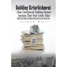 Building Refurbishment - How Commercial Building Owners Increase Their Real Estate Value: Special Case Studies of Singapore Marina Bay Area and Orchar
