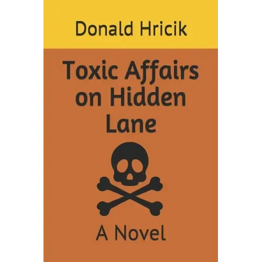 Toxic Affairs on Hidden Lane