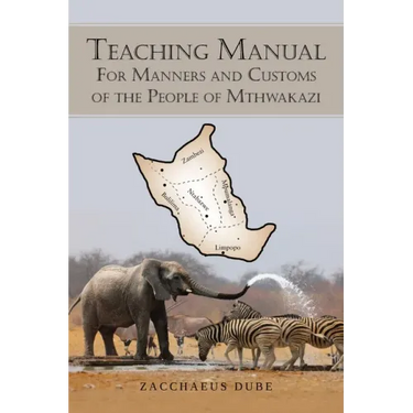 Teaching Manual for Manners and Customs of the People of Mthwakazi