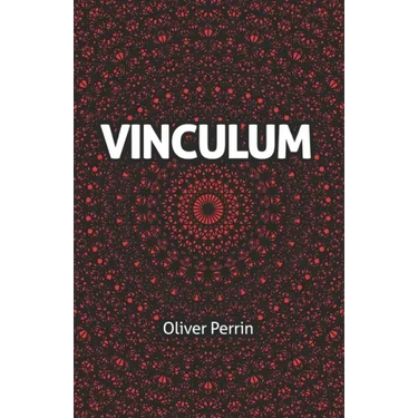 Vinculum: A Dystopian Romance in Three Parts
