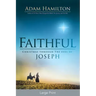 Faithful: Christmas Through the Eyes of Joseph