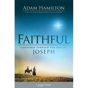 Faithful: Christmas Through the Eyes of Joseph