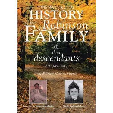 Chronological History of the Robinson Family and their descendants: Abt 1780 - 2014