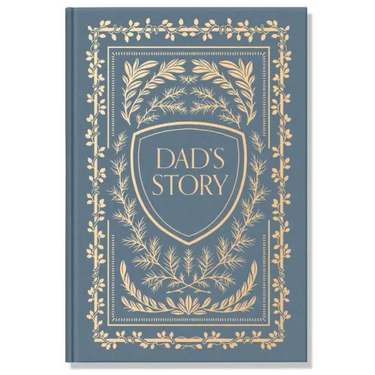 Dad's Story: A Memory and Keepsake Journal for My Family