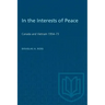 In the Interests of Peace: Canada and Vietnam 1954-73