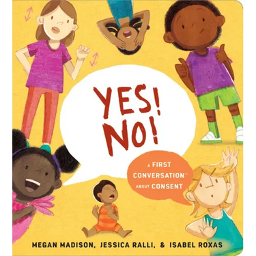 Yes! No!: A First Conversation about Consent