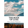 The Book of Luke (KJV) (Large Print)