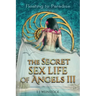 THE SECRET SEX LIFE OF ANGELS III Floating to Paradise