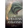 The Soulless Assassin