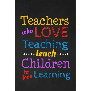 Teachers Who Love Teaching Teach Children To Love Learning: Thank you gift for teacher Great for Teacher Appreciation