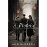 A Promise: A Sweeping Story of Friendship in WWII
