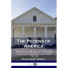 The Pedens of America: Being a summary of the Peden, Alexander, Morton, Morrow Reunion 1899, and an Outline History of the Ancestry and Desce
