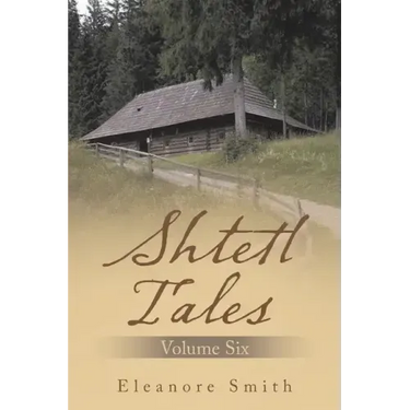 Shtetl Tales: Volume Six