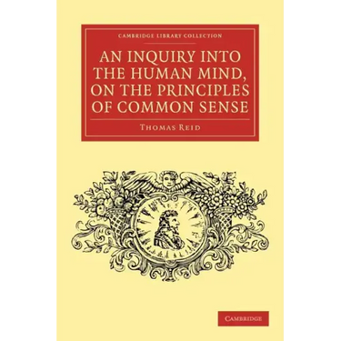 An Inquiry Into the Human Mind, on the Principles of Common Sense