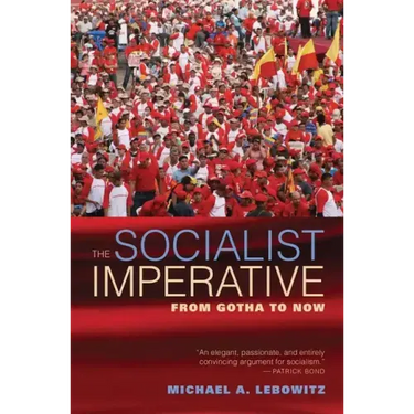 The Socialist Imperative: From Gotha to Now