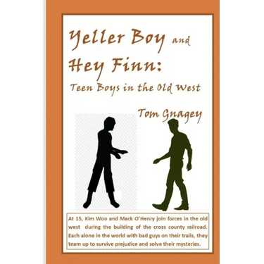 Yellar Boy and Hey Finn: teen boys in the old west