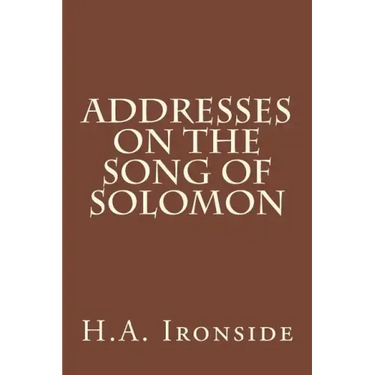 Addresses on the Song of Solomon