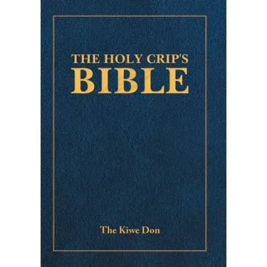 The Holy Crip's Bible