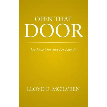 Open That Door: Let Love Out and Let Love in