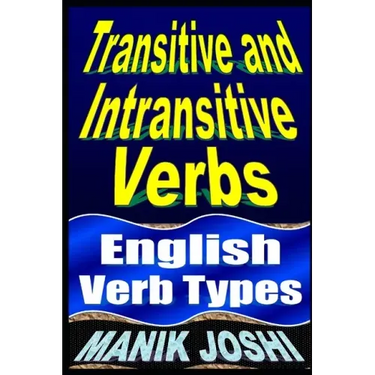 Transitive and Intransitive Verbs: English Verb Types