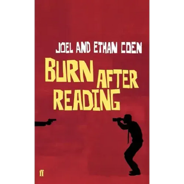 Burn After Reading: A Screenplay