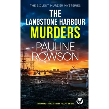 THE LANGSTONE HARBOUR MURDERS a gripping crime thriller full of twists