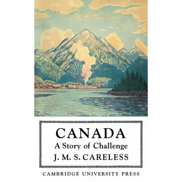 Canada: A Story of Challenge