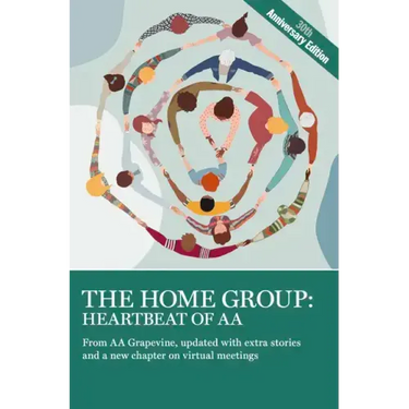 The Home Group: Heartbeat of AA: The 30th Anniversary Edition