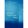 Rethinking Working-Class History: Bengal 1890-1940