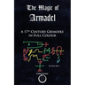 The Magic of Armadel: A 17th Century Grimoire in Full Colour