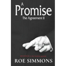 A Promise, The Agreement II: Revenge is the Hidden Agenda