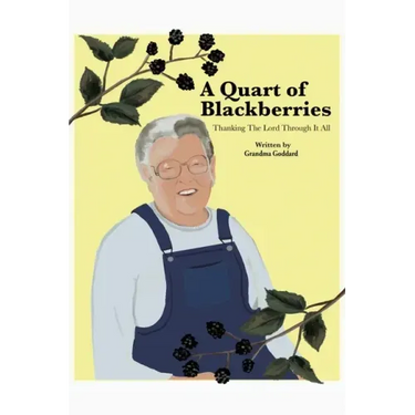 A Quart of Blackberries: Thanking the Lord Through It All