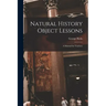 Natural History Object Lessons: a Manual for Teachers