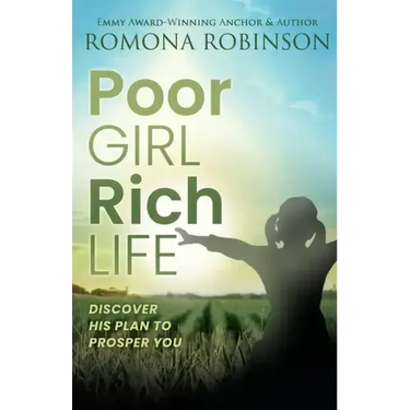 Poor Girl, Rich Life: Discover His Plan to Prosper You