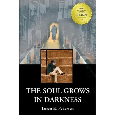 The Soul Grows in Darkness