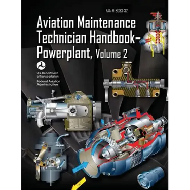 Aviation Maintenance Technician Handbook-Powerplant - Volume 2 (FAA-H-8083-32)