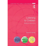 Listening to Children: Being and Becoming