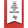 The Lost Foods of England