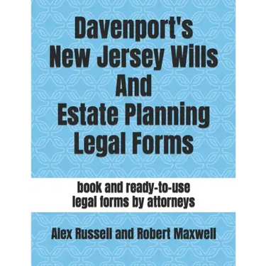 Davenport's New Jersey Wills And Estate Planning Legal Forms