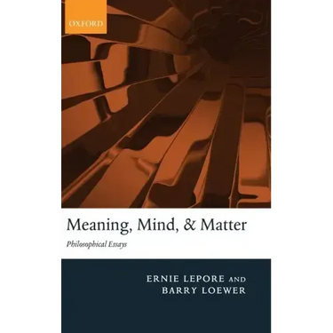 Meaning, Mind, and Matter: Philosophical Essays