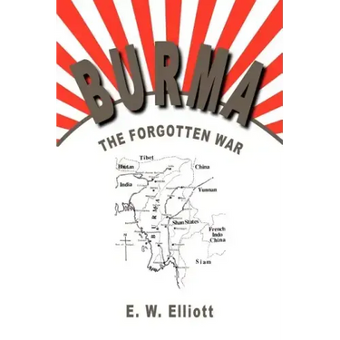 Burma: The Forgotten War