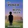 The Power of Being Seen