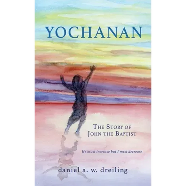 Yochanan: The Story of John the Baptist