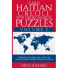 Learn Haitian Creole with Word Search Puzzles Volume 2: Learn Haitian Creole Language Vocabulary with 130 Challenging Bilingual Word Find Puzzles for