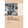 Art and Masculinity in Post-War Britain: Reconstructing Home