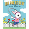 Hip, Hop, Hooray for Brooklynn!