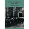 City Bankers, 1890 1914