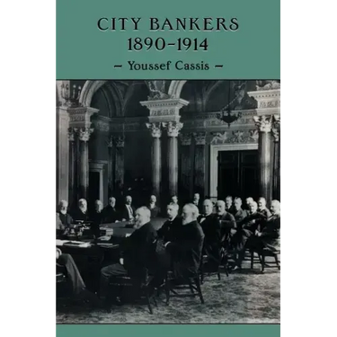 City Bankers, 1890 1914