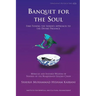 Banquet for the Soul