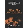 Deadly Convergence